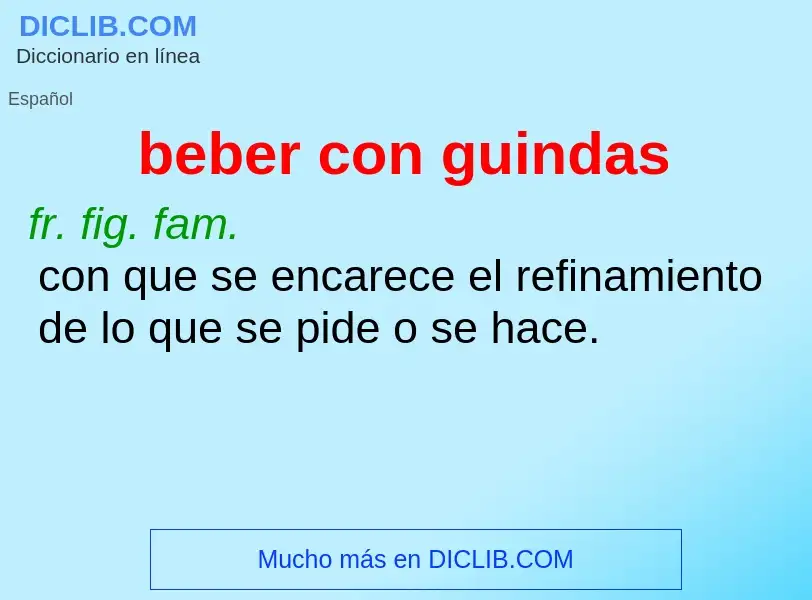 ¿Qué es beber con guindas? - significado y definición