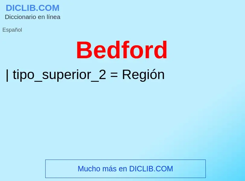 ¿Qué es Bedford? - significado y definición