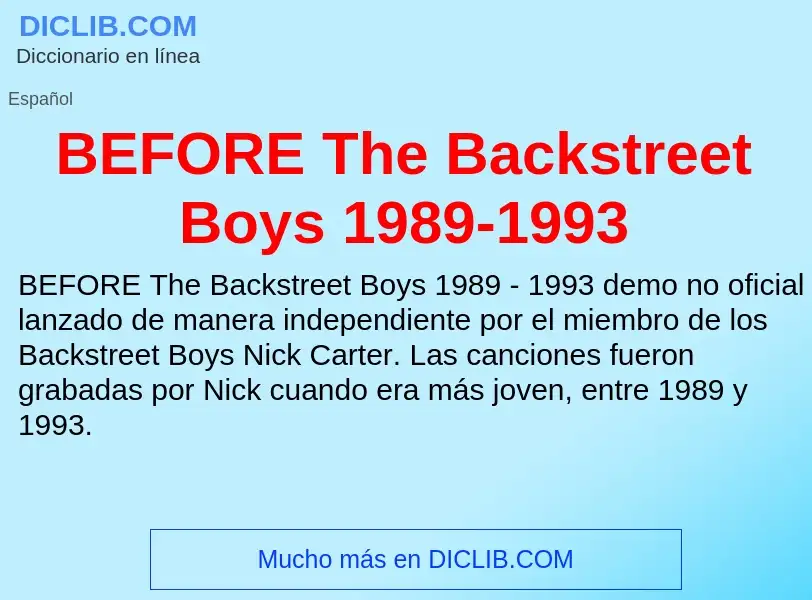 Τι είναι BEFORE The Backstreet Boys 1989-1993 - ορισμός