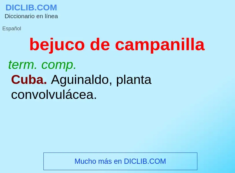 Was ist bejuco de campanilla - Definition