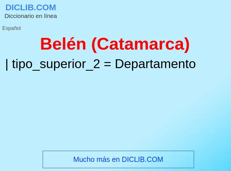 What is Belén (Catamarca) - definition