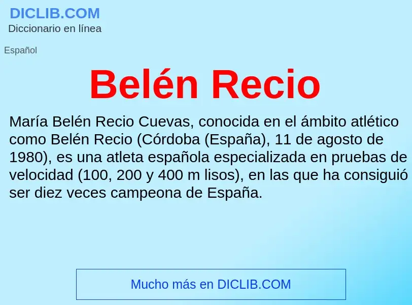 ¿Qué es Belén Recio? - significado y definición