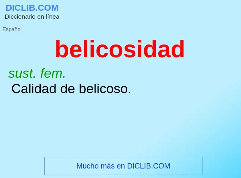 What is belicosidad - definition