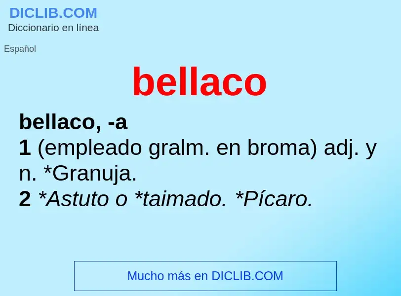 Was ist bellaco - Definition