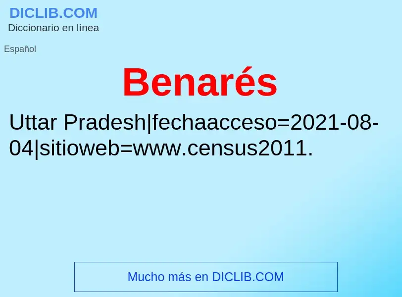 ¿Qué es Benarés? - significado y definición