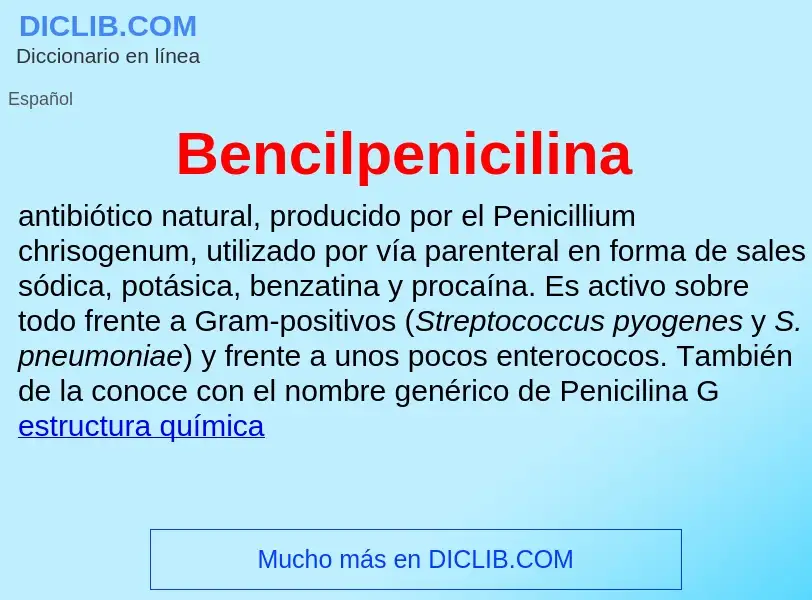 ¿Qué es Bencilpenicilina? - significado y definición