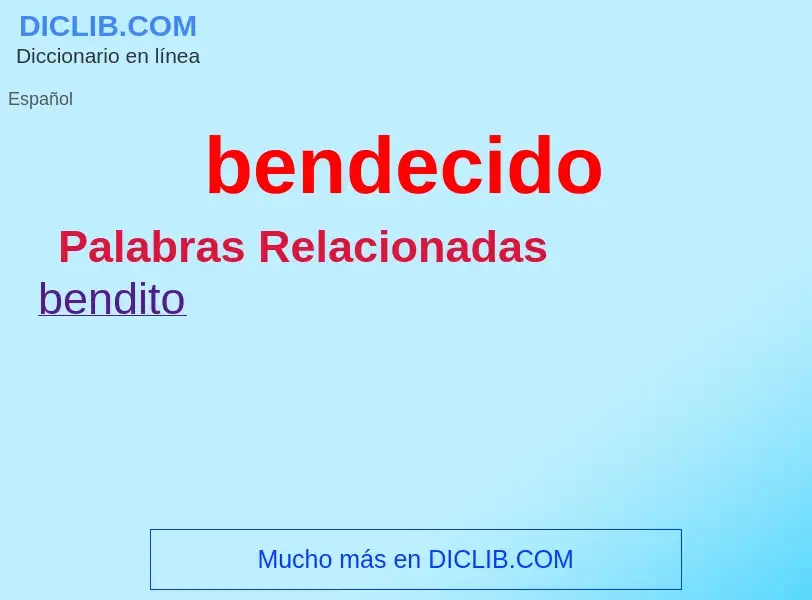 What is bendecido - definition