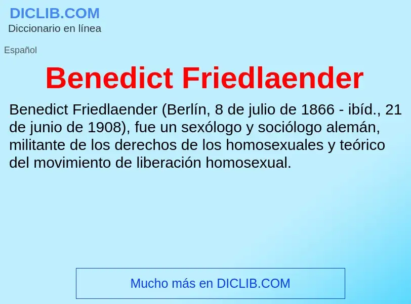 Che cos'è Benedict Friedlaender - definizione