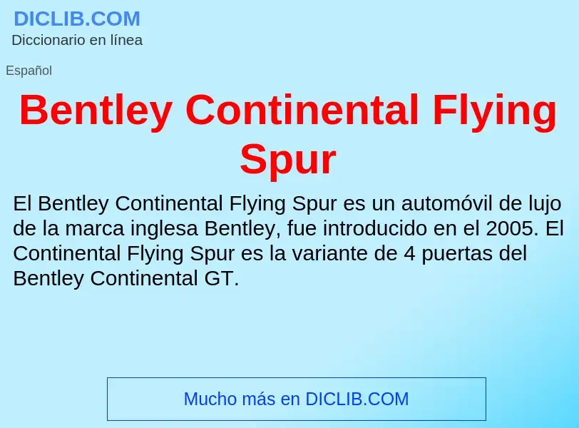 ¿Qué es Bentley Continental Flying Spur? - significado y definición