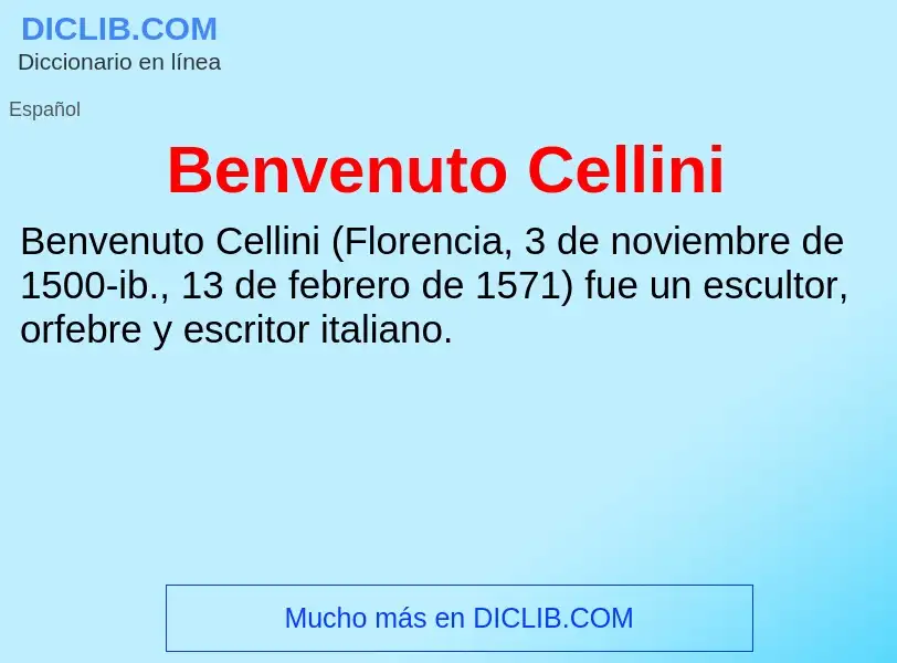 ¿Qué es Benvenuto Cellini? - significado y definición