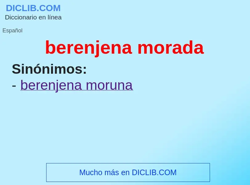 What is berenjena morada - meaning and definition