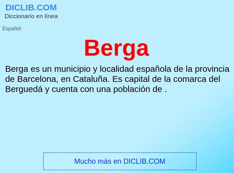 ¿Qué es Berga? - significado y definición