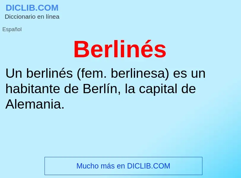 Что такое Berlinés - определение