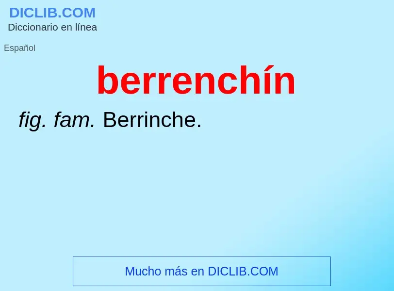 Qu'est-ce que berrenchín - définition