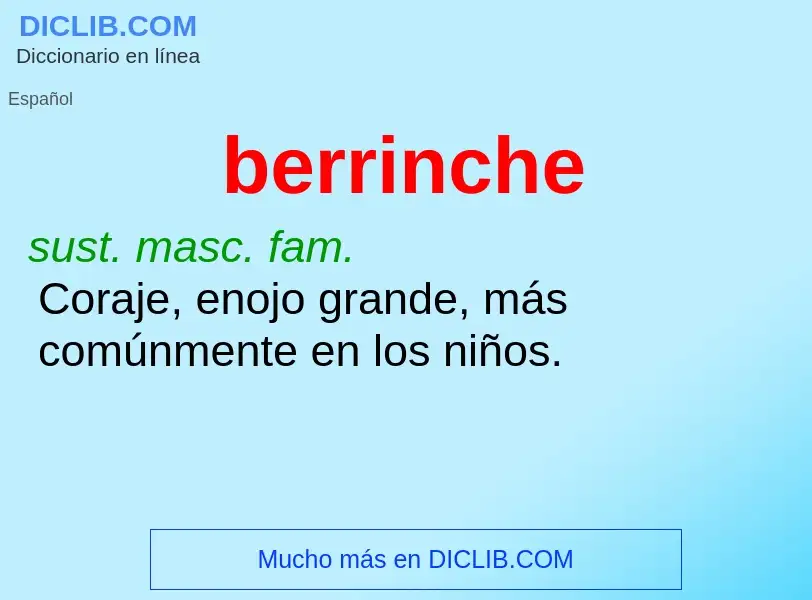 ¿Qué es berrinche? - significado y definición