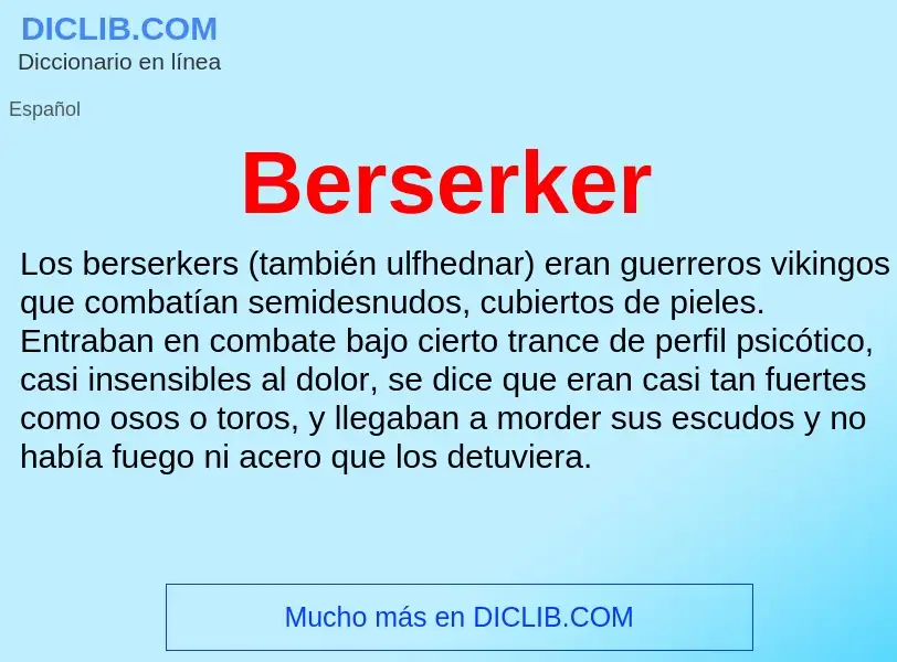 O que é Berserker - definição, significado, conceito