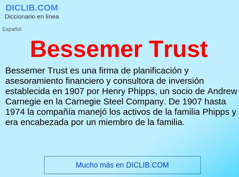 Что такое Bessemer Trust - определение