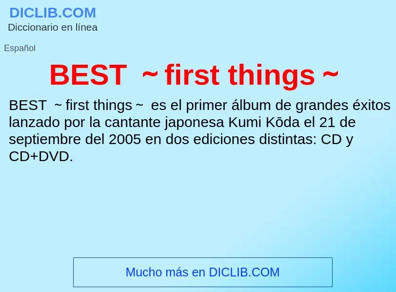 Τι είναι BEST ～first things～ - ορισμός