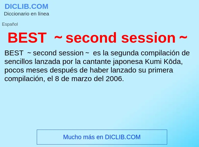 What is BEST ～second session～ - meaning and definition