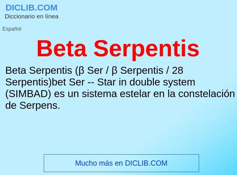 O que é Beta Serpentis - definição, significado, conceito