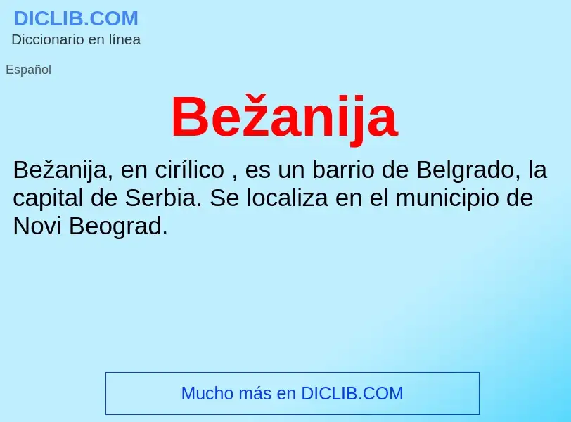 ¿Qué es Bežanija? - significado y definición