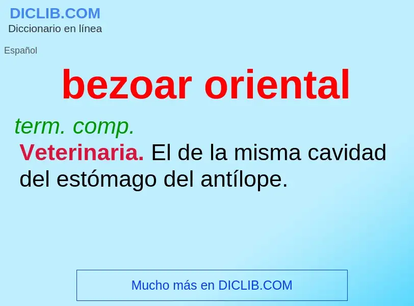 Wat is bezoar oriental - definition