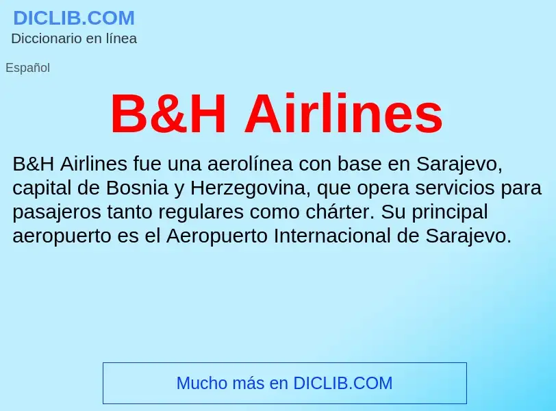 Qu'est-ce que B&H Airlines - définition