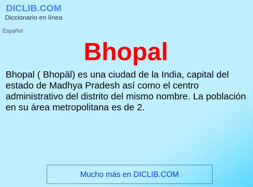 ¿Qué es Bhopal? - significado y definición