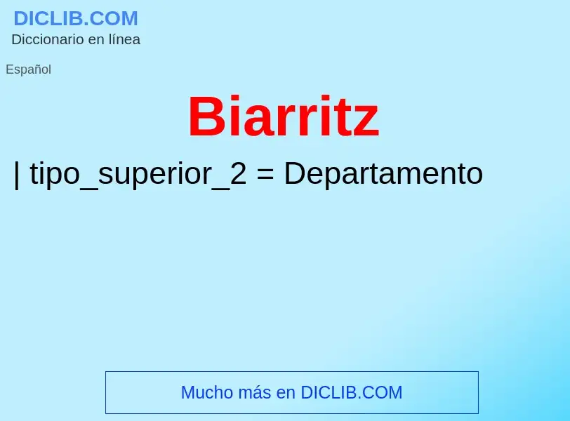 ¿Qué es Biarritz? - significado y definición