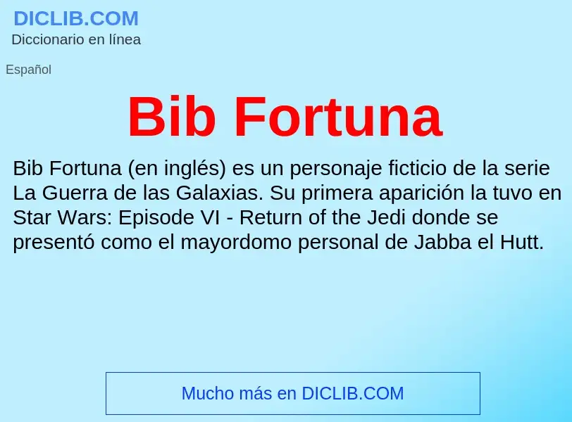 ¿Qué es Bib Fortuna? - significado y definición