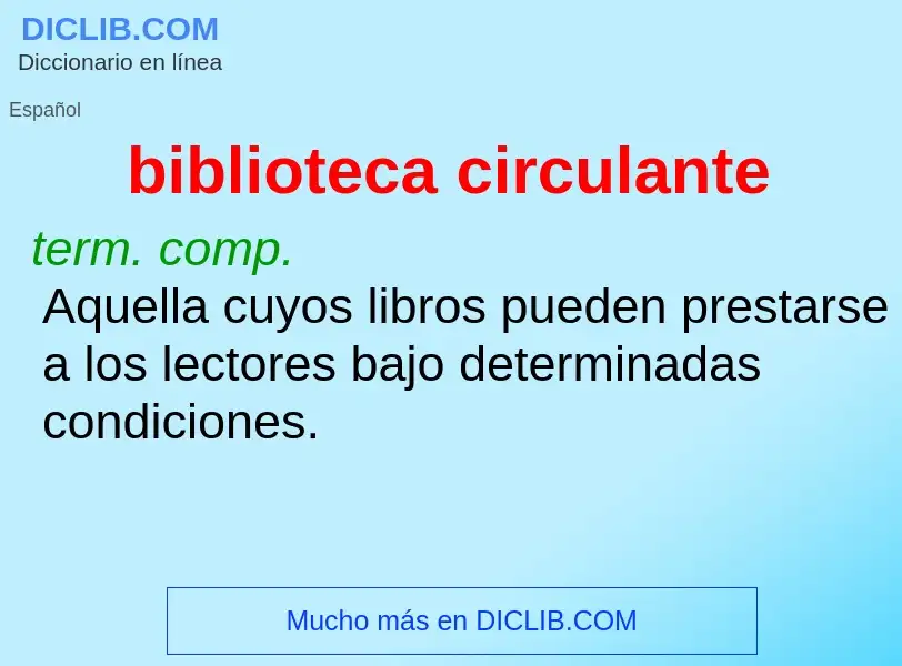 ¿Qué es biblioteca circulante? - significado y definición