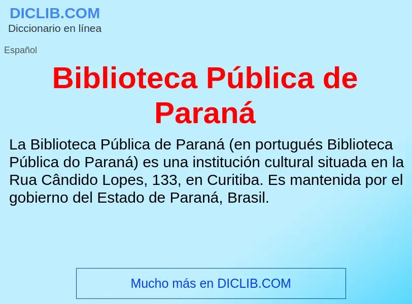 Wat is Biblioteca Pública de Paraná - definition