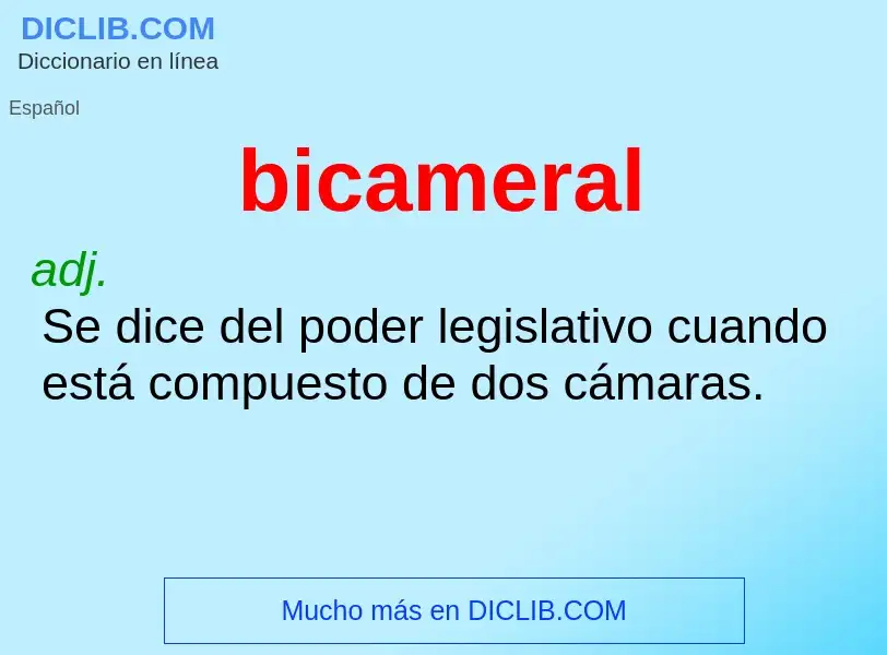 What is bicameral - meaning and definition