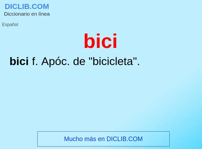 ¿Qué es bici? - significado y definición