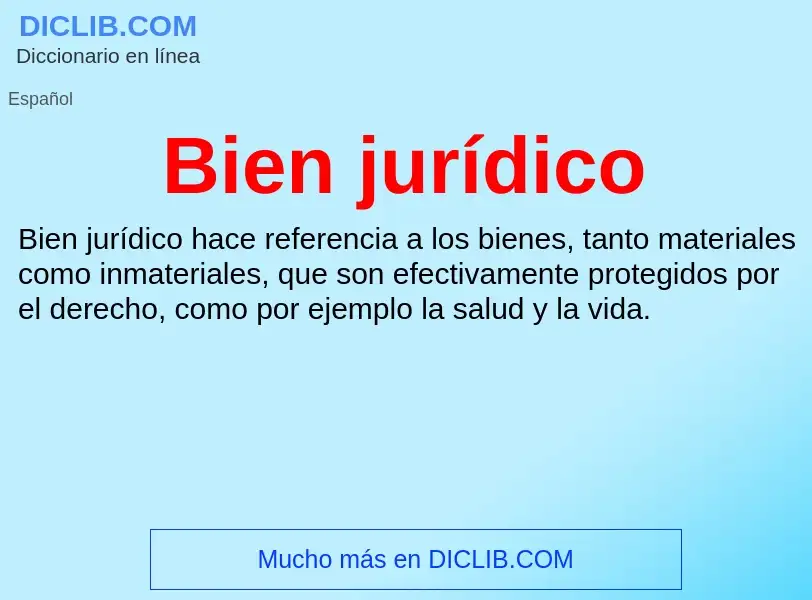 What is Bien jurídico - meaning and definition