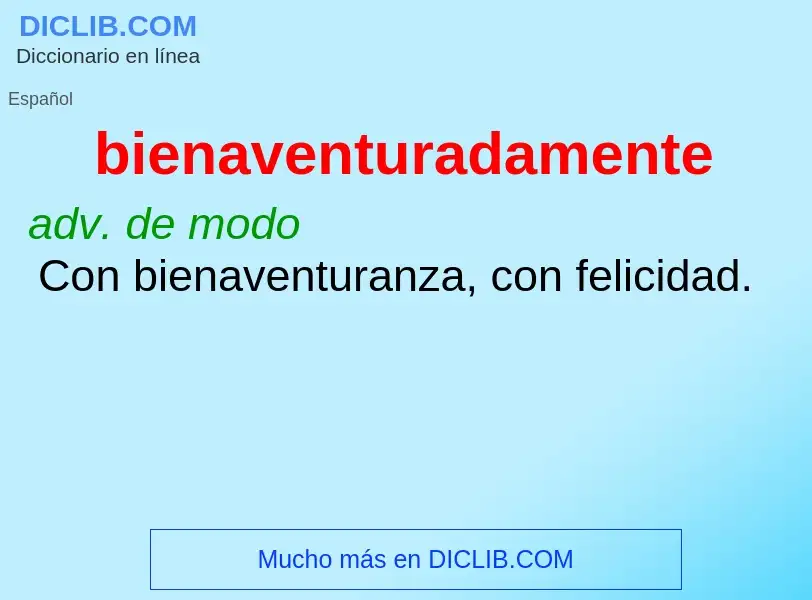 Wat is bienaventuradamente - definition