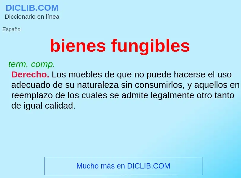 Что такое bienes fungibles - определение