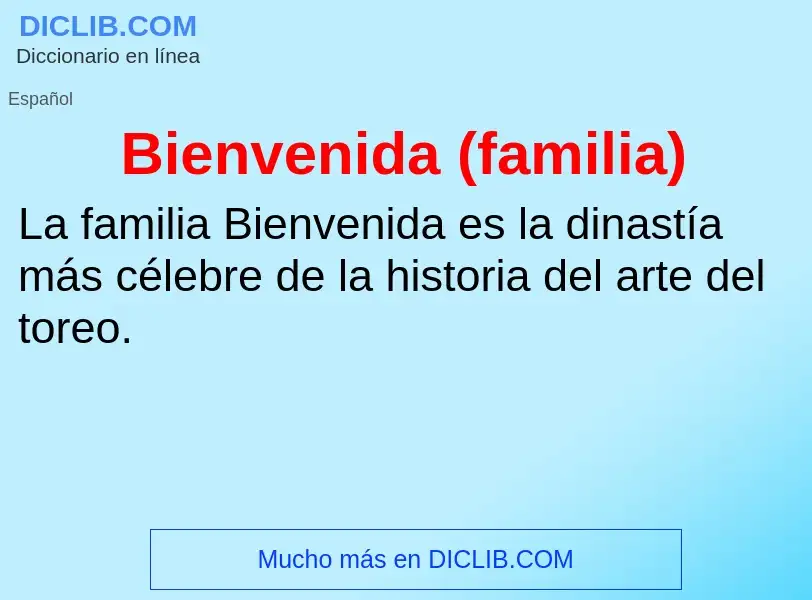 Wat is Bienvenida (familia) - definition