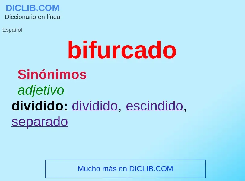 Wat is bifurcado - definition