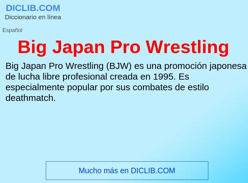 Что такое Big Japan Pro Wrestling - определение