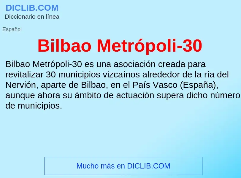 What is Bilbao Metrópoli-30 - definition