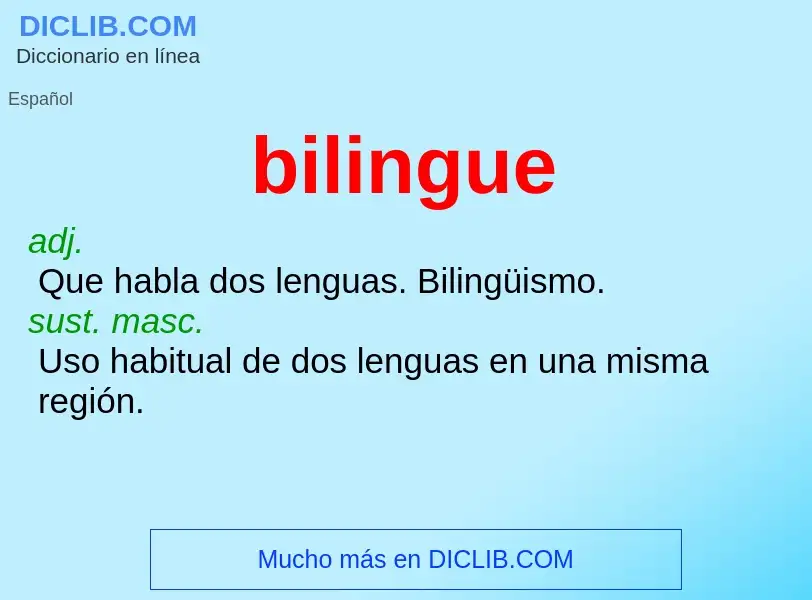 ¿Qué es bilingue? - significado y definición