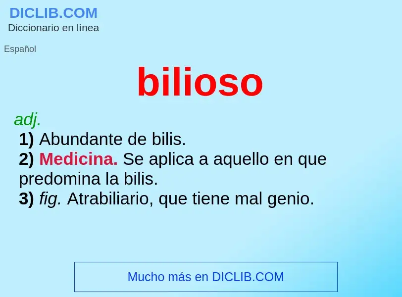 ¿Qué es bilioso? - significado y definición