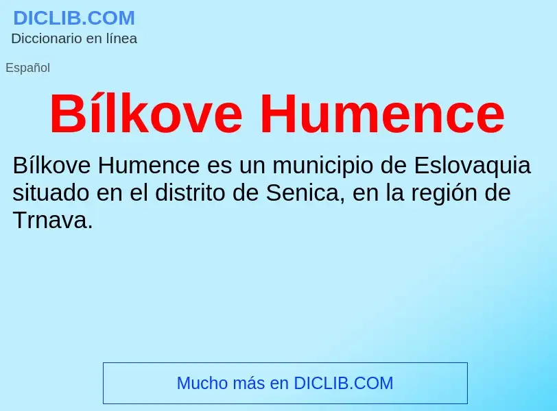 Τι είναι Bílkove Humence - ορισμός