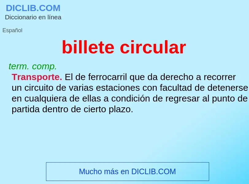 Che cos'è billete circular - definizione