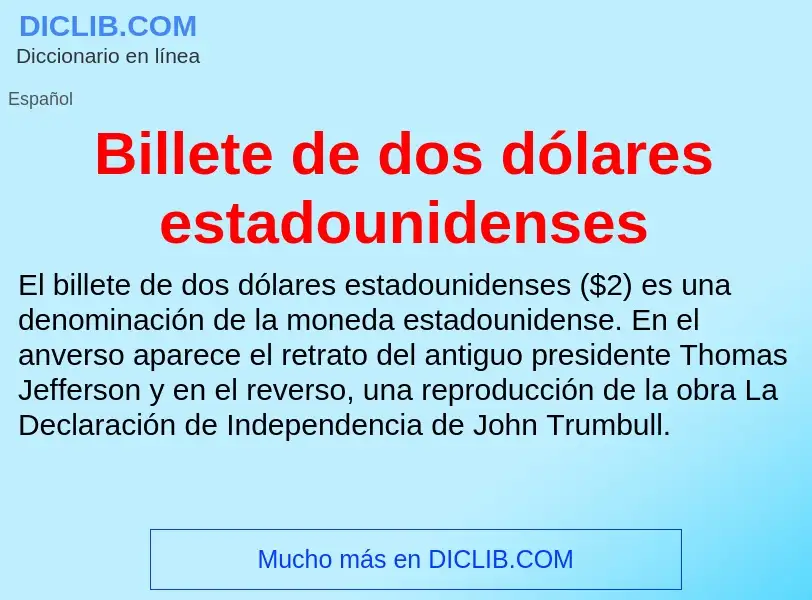 ¿Qué es Billete de dos dólares estadounidenses? - significado y definición