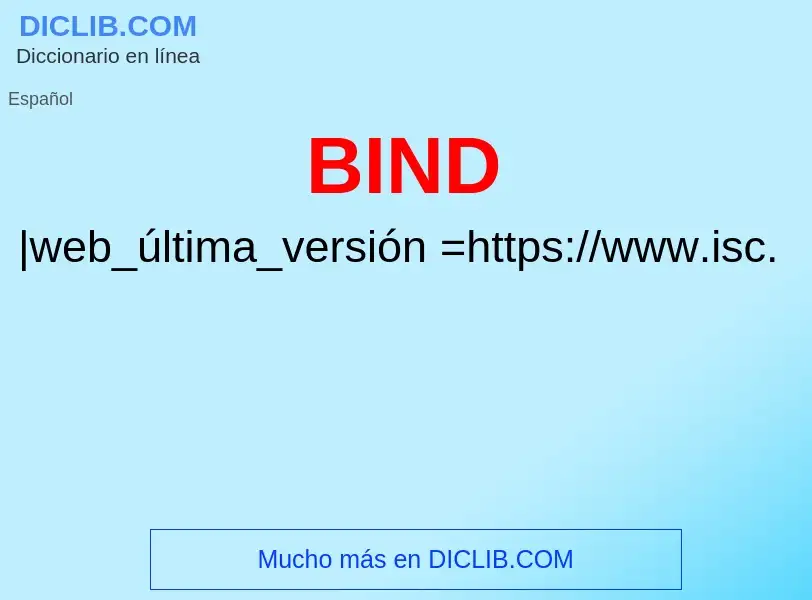 What is BIND - definition