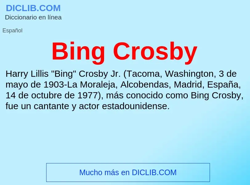 ¿Qué es Bing Crosby? - significado y definición