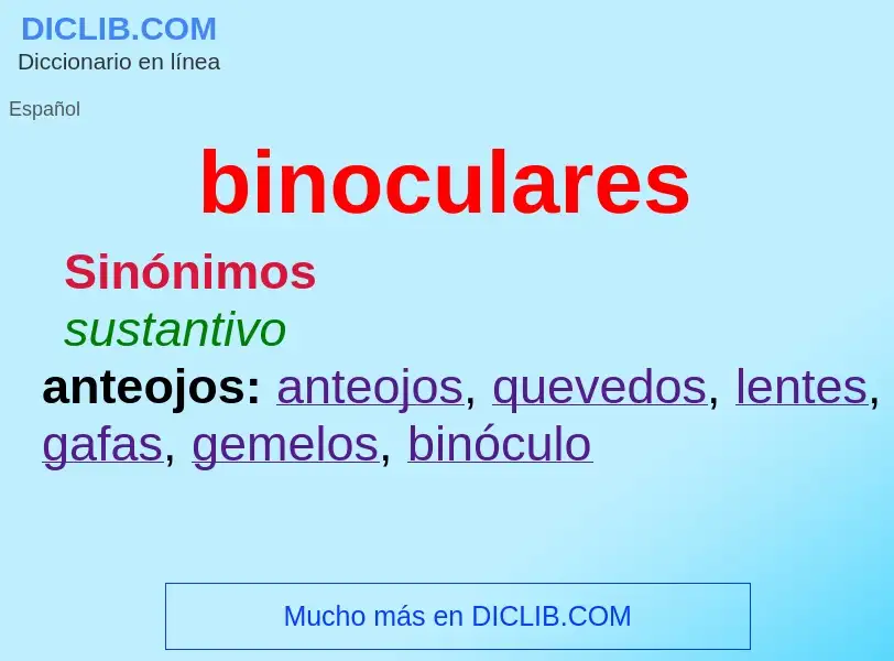 ¿Qué es binoculares? - significado y definición