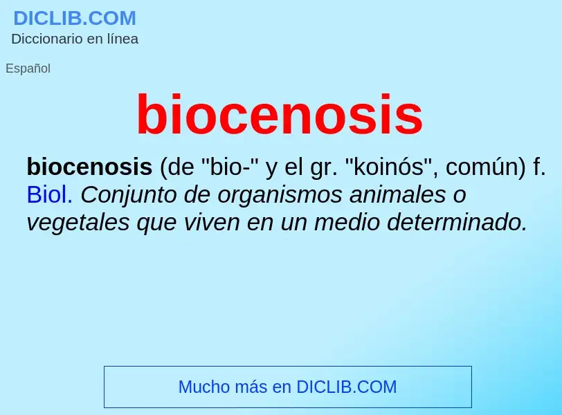 ¿Qué es biocenosis? - significado y definición